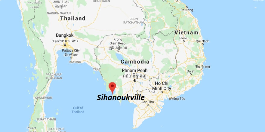 Where is Sihanoukville Located? What Country is Sihanoukville in? Sihanoukville Map