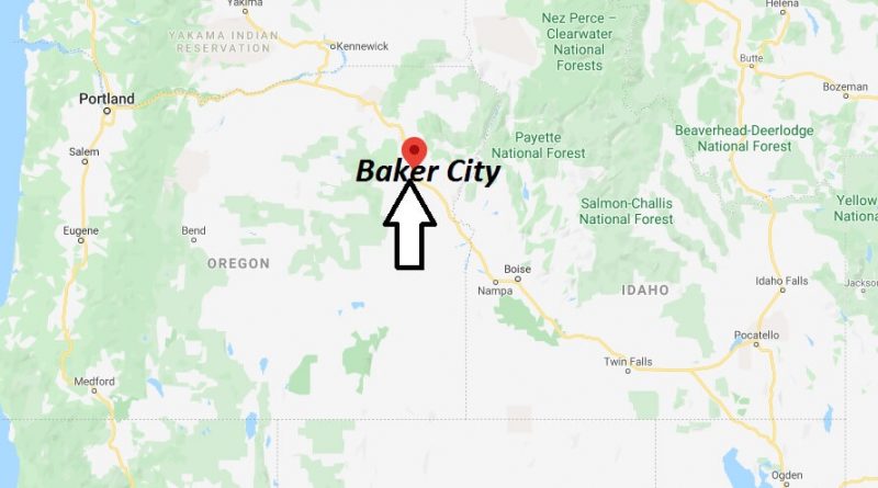 Where Is Baker City Oregon What County Is Baker City Oregon In