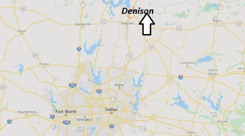 Where is Denison, Texas? What county is Denison Texas in