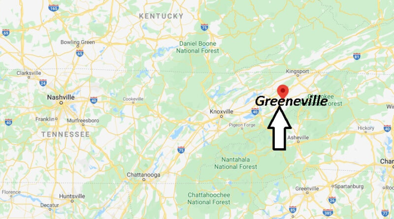 Where is Greeneville, Tennessee? What county is Greeneville Tennessee in