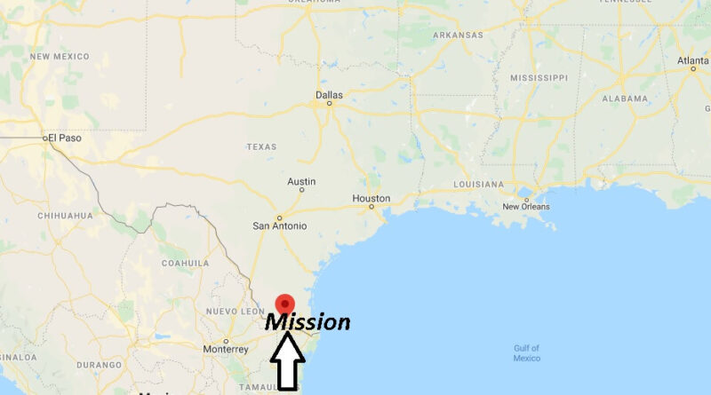 Where is Mission, Texas? What county is Mission Texas in
