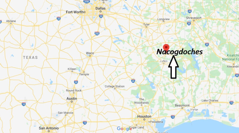 Where is Nacogdoches, Texas? What county is Nacogdoches Texas in