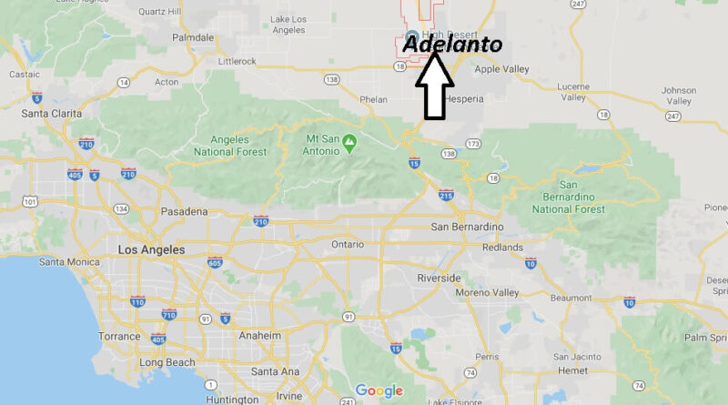 Where is Adelanto California? What County is Adelanto in