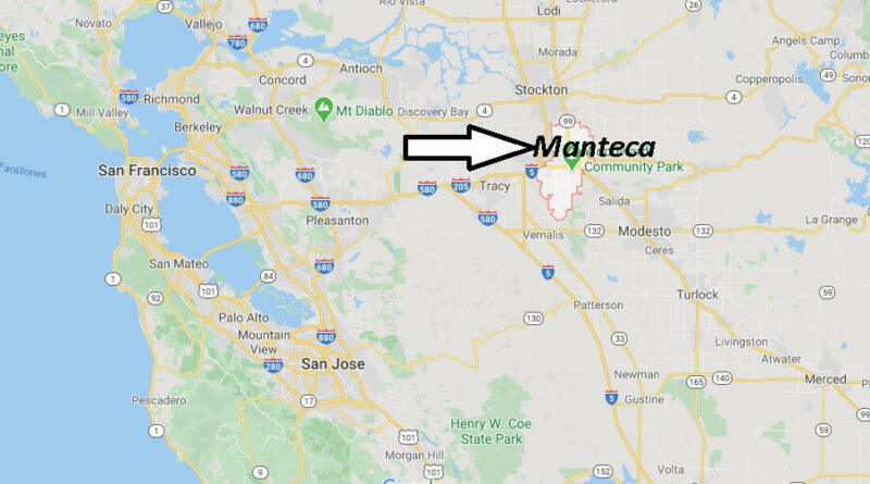 Where is Manteca California? What County is Manteca in