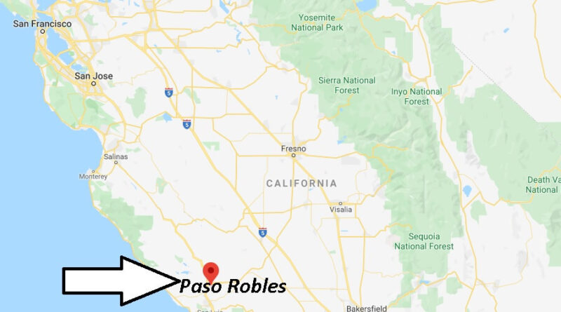 Where is Paso Robles California? What County is Paso Robles in