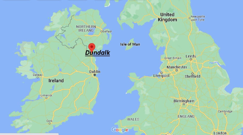 Where is Dundalk Ireland