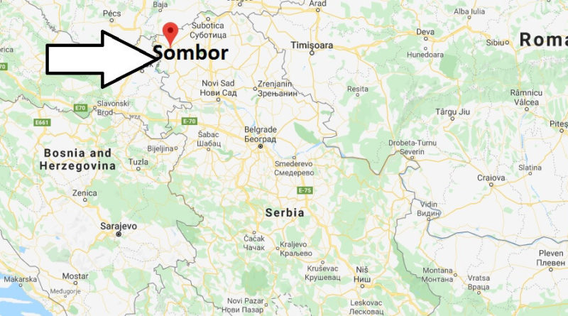 Where is Sombor Located? What Country is Sombor in? Sombor Map