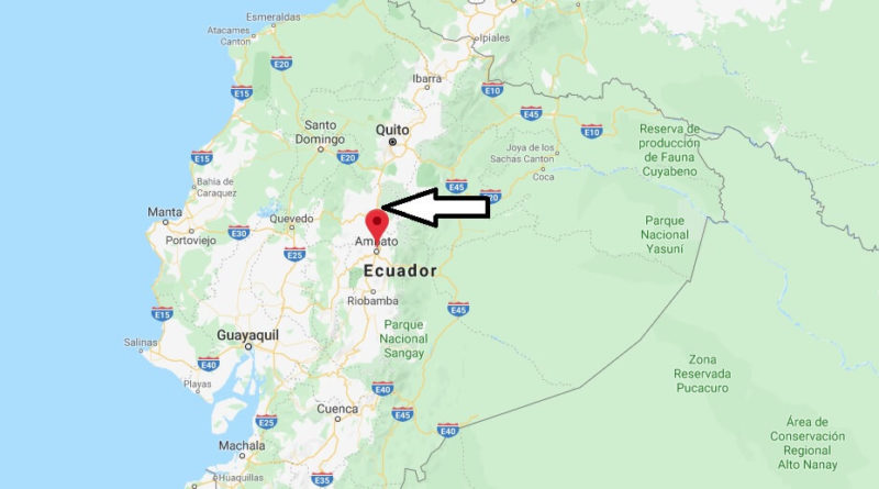 Where is Ambato Located? What Country is Ambato in? Ambato Map