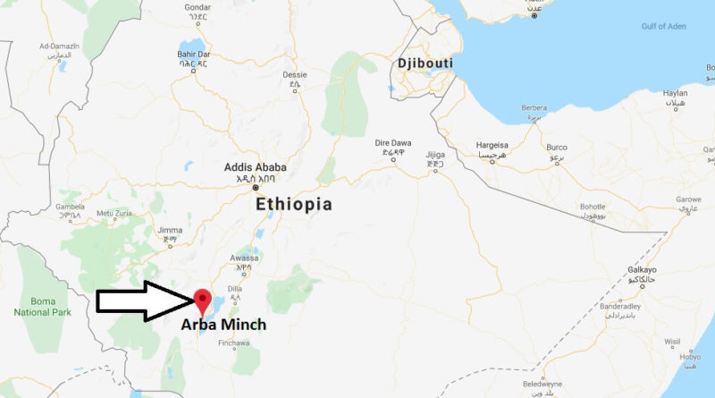 Where is Arba Minch Located? What Country is Arba Minch in? Arba Minch Map