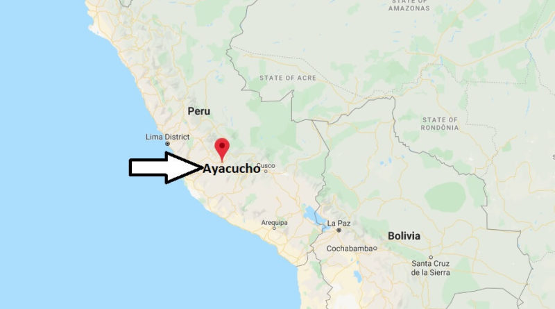 Where is Ayacucho Located? What Country is Ayacucho in? Ayacucho Map