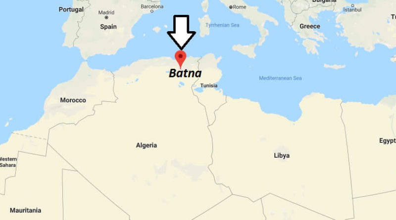 Where is Batna Located? What Country is Batna in? Batna Map