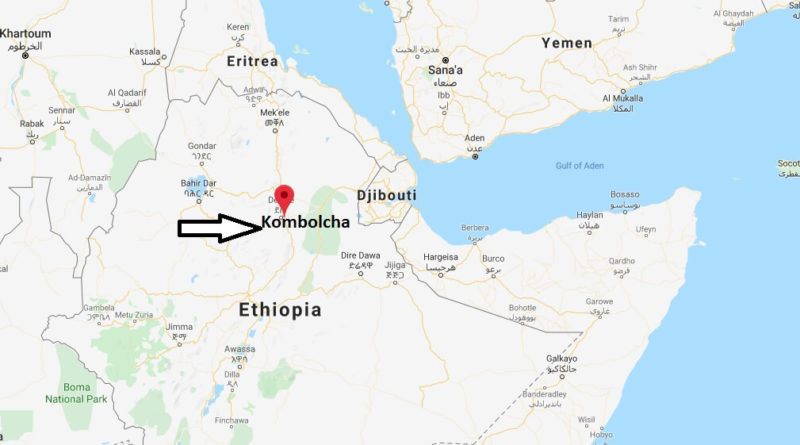 Where is Kombolcha Located? What Country is Kombolcha in? Kombolcha Map