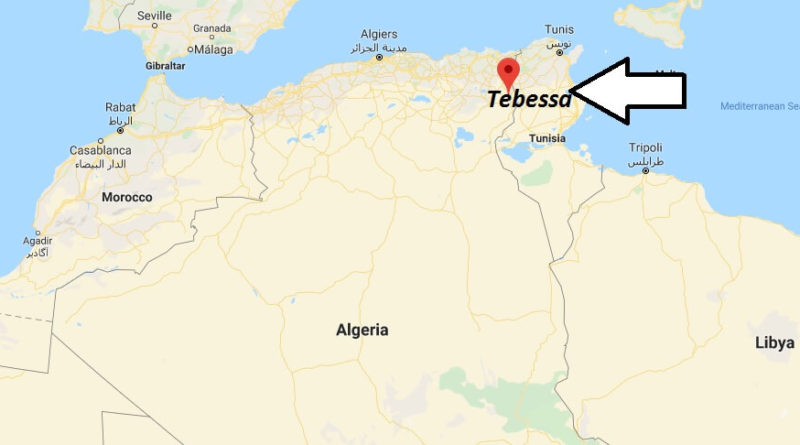 Where is Tebessa Located? What Country is Tebessa in? Tebessa Map