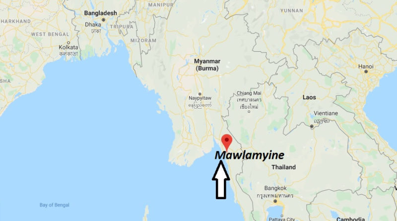 Where is Mawlamyine Located? What Country is Mawlamyine in? Mawlamyine Map