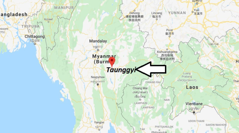 Where is Taunggyi Located? What Country is Taunggyi in? Taunggyi Map
