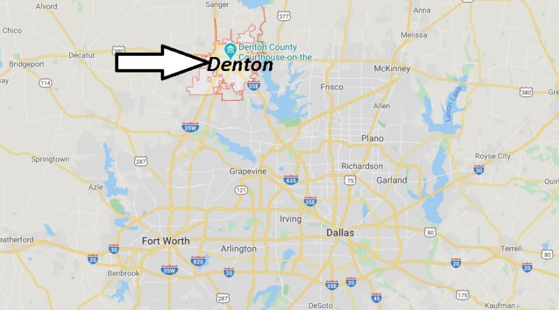 Where is Denton, Texas? What county is Denton Texas in