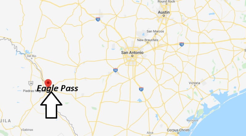 Where is Eagle Pass, Texas? What county is Eagle Pass Texas in