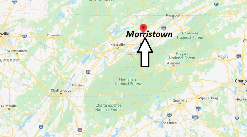 Where is Morristown, Tennessee? What county is Morristown Tennessee in