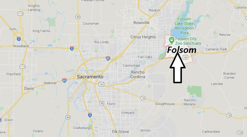 Where is Folsom California? What County is Folsom in