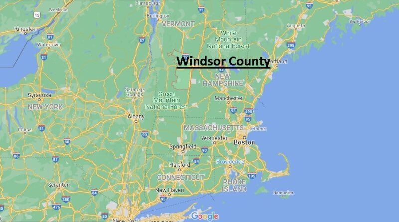 Where is Windsor County Vermont