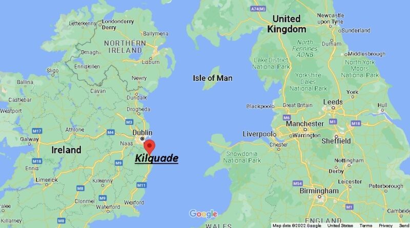 Where is Kilquade Ireland
